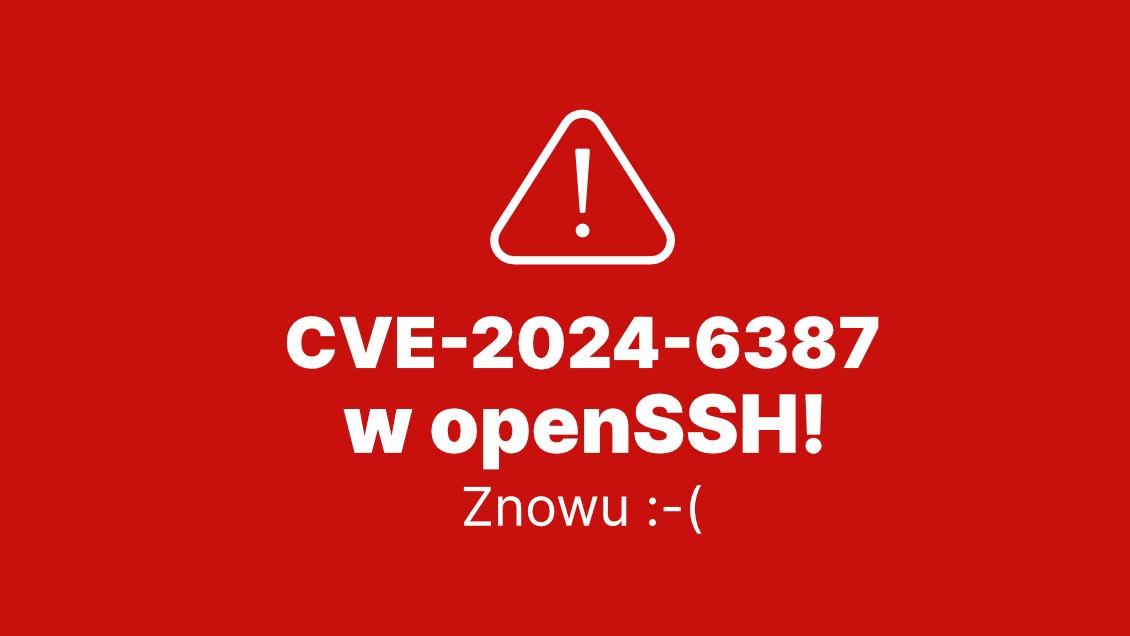 Obrazek dla regreSSHion – luka w SSH – zdalne wykonywanie poleceń root! CVE-2024-6387