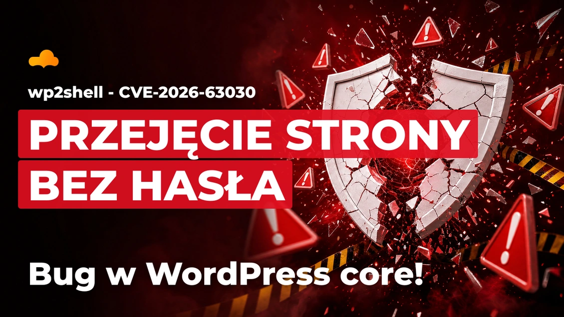 Obrazek dla wp2shell: krytyczna luka w WordPress Core (CVE-2026-63030). Zaktualizuj natychmiast